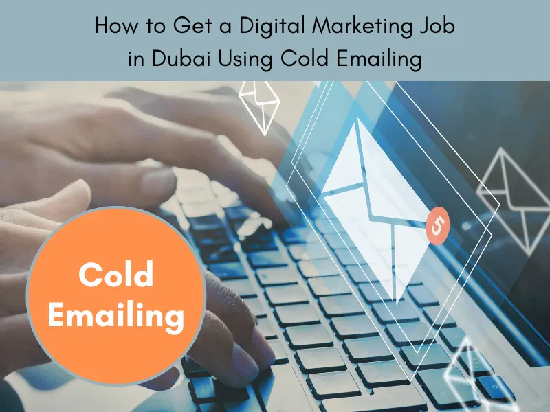 how to get a job in dubai through cold email